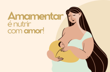 Agosto Dourado: um mês para celebrar e fortalecer o aleitamento materno