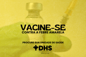 Departamento de Higiene e Saúde alerta para vacinação contra febre amarela